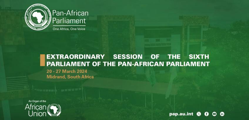 EXTRAORDINARY SESSION OF THE SIXTH PARLIAMENT OF THE PAN-AFRICAN PARLIAMENT