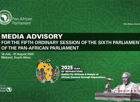 MEDIA ADVISORY - FIFTH ORDINARY SESSION OF THE SIXTH LEGISLATURE OF THE PAN-AFRICAN PARLIAMENT