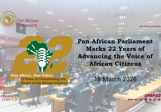 Pan-African Parliament Marks 22 Years of Advancing the Voice of African Citizens