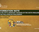 INFORMATION NOTE FOR THE FIFTH ORDINARY SESSION OF THE SIXTH PARLIAMENT OF THE PAN-AFRICAN PARLIAMENT 