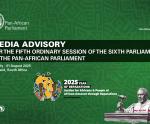 MEDIA ADVISORY - FIFTH ORDINARY SESSION OF THE SIXTH LEGISLATURE OF THE PAN-AFRICAN PARLIAMENT