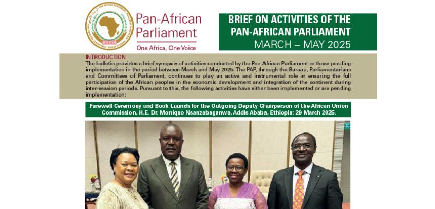 BRIEF ON ACTIVITIES OF THE PAN AFRICAN PARLIAMENT - MARCH – MAY 2025