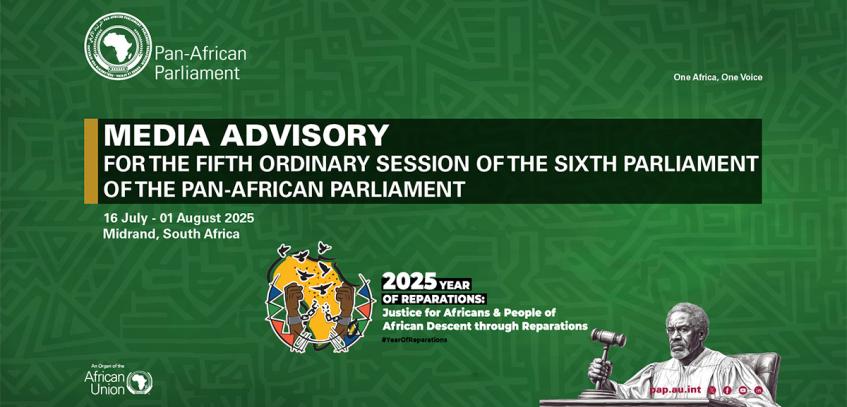 MEDIA ADVISORY - FIFTH ORDINARY SESSION OF THE SIXTH LEGISLATURE OF THE PAN-AFRICAN PARLIAMENT